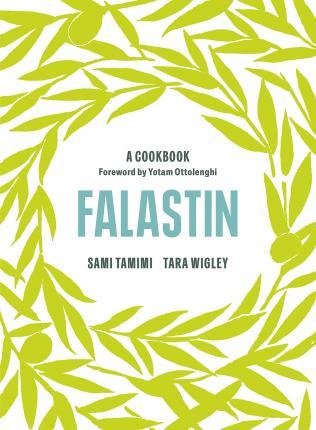 Tamimi Sami: Falastin: A Cookbook