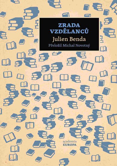 Benda Julien: Zrada vzdělanců Benda Julien: Zrada vzdělanců