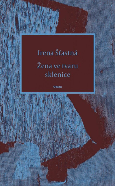 Šťastná Irena: Žena ve tvaru sklenice Šťastná Irena: Žena ve tvaru sklenice