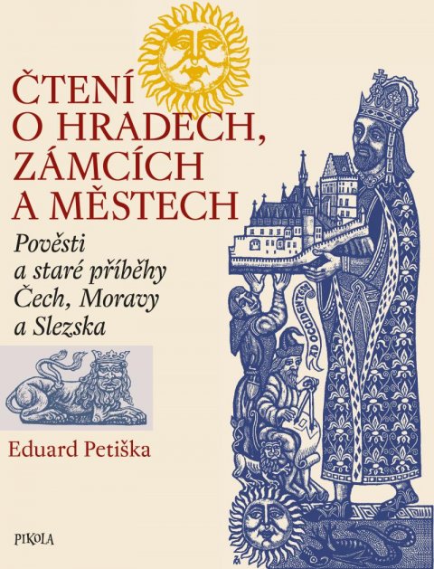 Petiška Eduard: Čtení o hradech, zámcích a městech