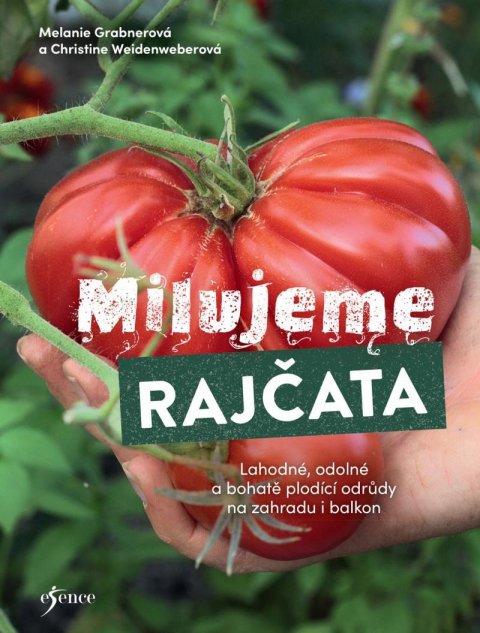 Weidenweberová Christine: Milujeme rajčata Weidenweberová Christine: Milujeme rajčata