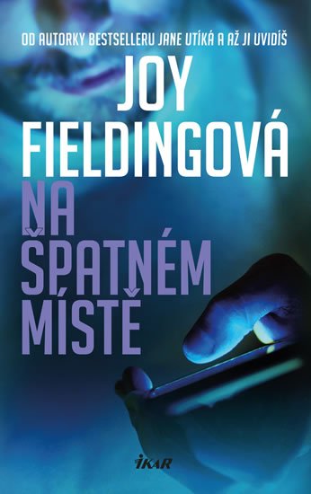Fieldingová Joy: Na špatném místě