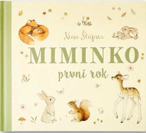 Štajner Nina: Miminko - První rok
