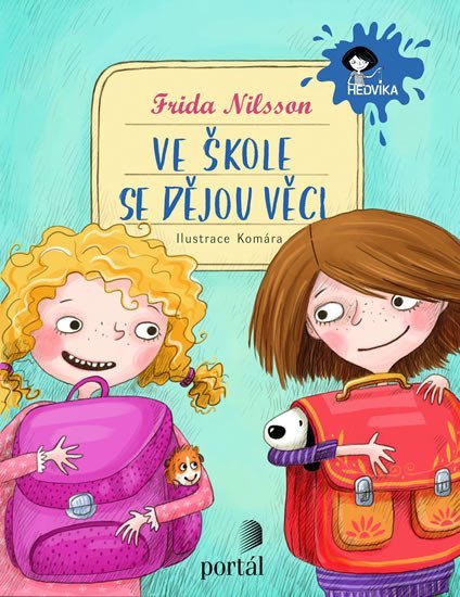 Nilsson Frida: Ve škole se dějou věci!
