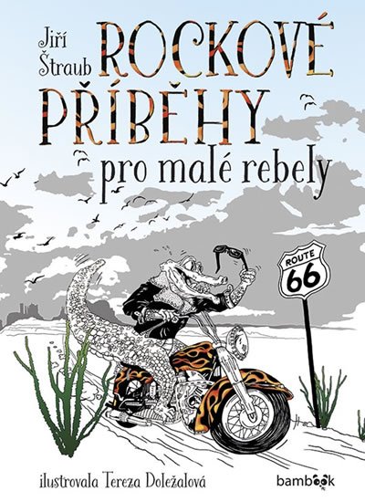 Štraub Jiří: Rockové příběhy pro malé rebely