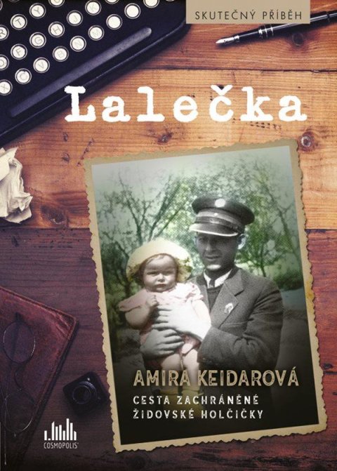 Keidarová Amira: Lalečka - Cesta zachráněné židovské holčičky