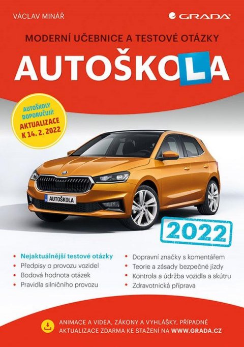 Minář Václav: Autoškola 2022 - Moderní učebnice a testové otázky