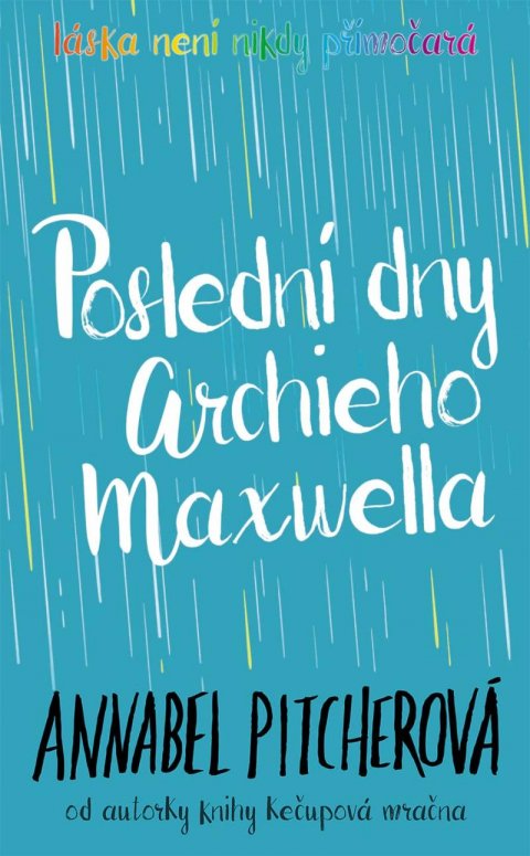 Pitcherová Annabel: Poslední dny Archieho Maxwella