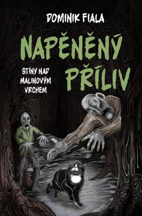 Fiala Dominik: Stíny nad Malinovým vrchem 2 - Napěněný příliv