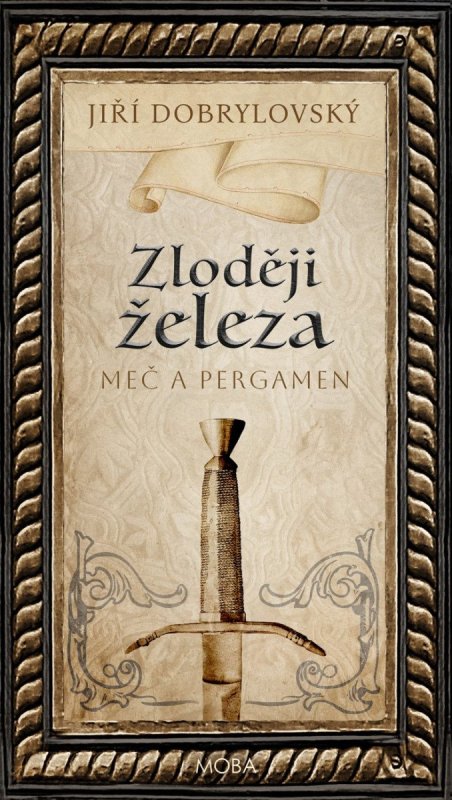 : Zloději železa - Meč a pergamen