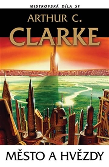 Clarke Arthur C.: Město a hvězdy