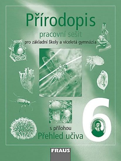 kolektiv autorů: Přírodopis 6 pro ZŠ a víceletá gymnázia - pracovní sešit kolektiv autorů: Přírodopis 6 pro ZŠ a víceletá gymnázia - pracovní sešit