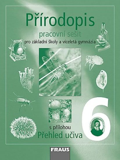 kolektiv autorů: Přírodopis 6 pro ZŠ a víceletá gymnázia - pracovní sešit