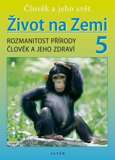 Kholová Helena: Život na Zemi 5 - Přírodověda pro 5. ročník ZŠ (původní vydání) Kholová Helena: Život na Zemi 5 - Přírodověda pro 5. ročník ZŠ (původní vydání)