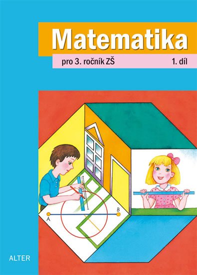 Blažková Růžena: Matematika pro 3. ročník ZŠ 1. díl Blažková Růžena: Matematika pro 3. ročník ZŠ 1. díl