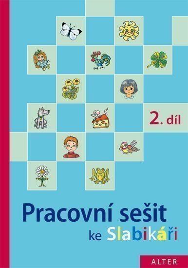 Staudková Hana: Pracovní sešit ke Slabikáři 2.díl
