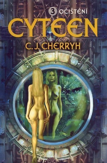 Cherryh Carolyn Janice: Cyteen 3 - Očištění