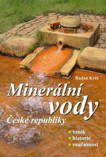 Květ Radan: Minerální vody České republiky