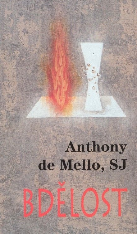 De Mello Anthony: Bdělost
