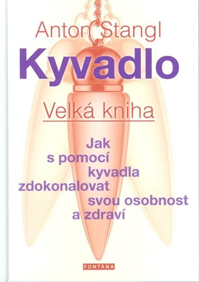 Stangl Anton: Kyvadlo - Velká kniha
