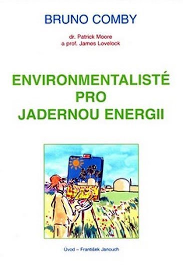 Bruno Comby: Environmentalisté pro jadernou energii