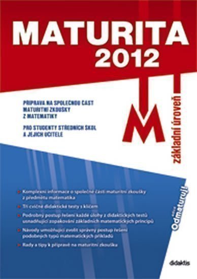 Kučerová R.: MATURITA 2012 z matematiky