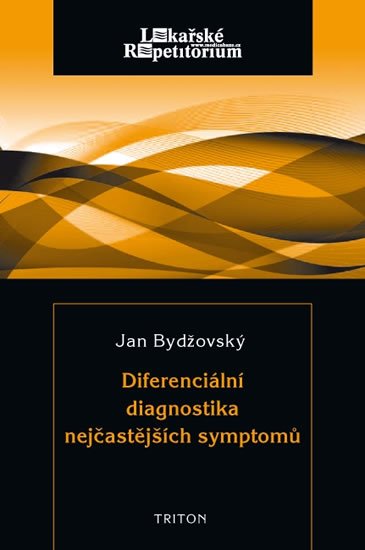 Bydžovský Jan: Diferenciální diagnostika nejčastějších symptomů