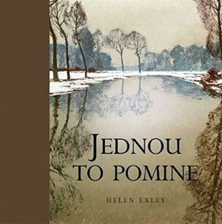 Exleyová Helen: Jednou to pomine - dárková kniha