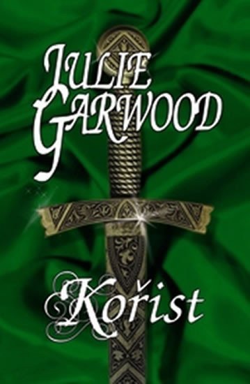 Garwood Julie: Kořist
