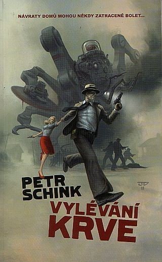 Schink Petr: Vylévání krve