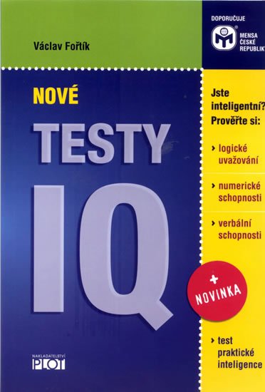 Fořtík Václav: Nové testy IQ Fořtík Václav: Nové testy IQ