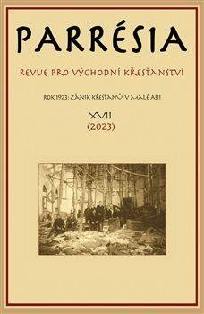 neuveden: Parrésia XVII - Revue pro východní křesťanství neuveden: Parrésia XVII - Revue pro východní křesťanství