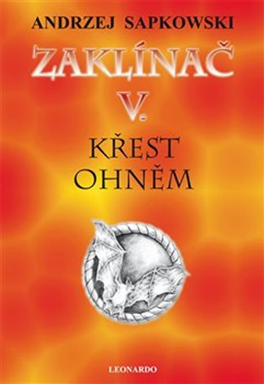 Sapkowski Andrzej: Zaklínač V - Křest ohněm Sapkowski Andrzej: Zaklínač V - Křest ohněm