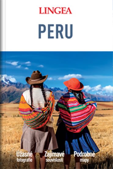 neuveden: Peru - Velký průvodce