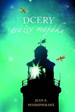 Pendziwolová Jean: Dcery strážce majáku