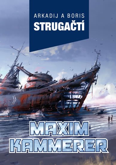Strugackij Arkadij: Maxim Kammerer