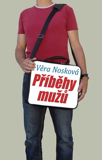 Nosková Věra: Příběhy mužů Nosková Věra: Příběhy mužů