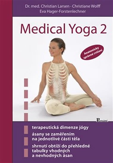 Larsen Christian a kolektiv: Medical yoga 2 - Anatomicky správné cvičení Larsen Christian a kolektiv: Medical yoga 2 - Anatomicky správné cvičení