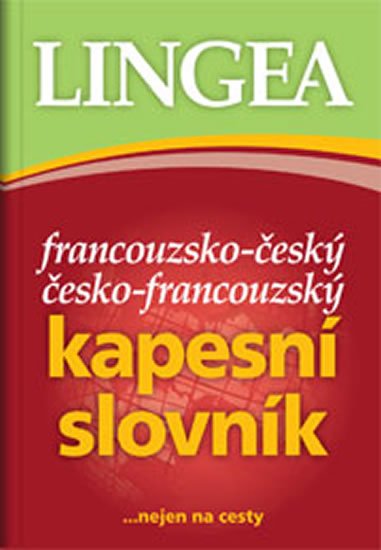 neuveden: Francouzsko-český, česko-francouzský kapesní slovník ...nejen na cesty