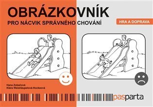 Zobačová Hana: Obrázkovník pro nácvik správného chování – hra a doprava
