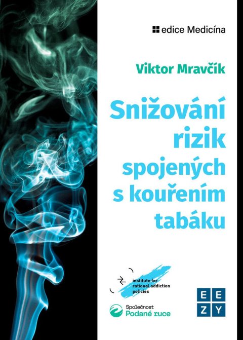 Mravčík Viktor: Snižování rizik spojených s kouřením tabáku