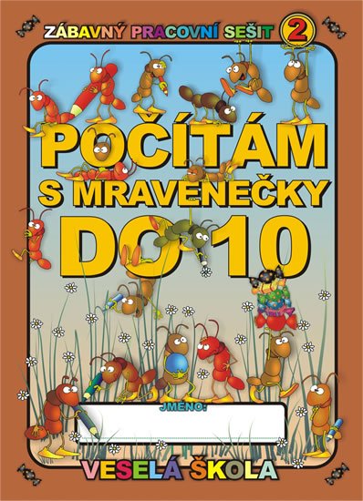 Mihálik Jan: Počítám s mravenečky do 10