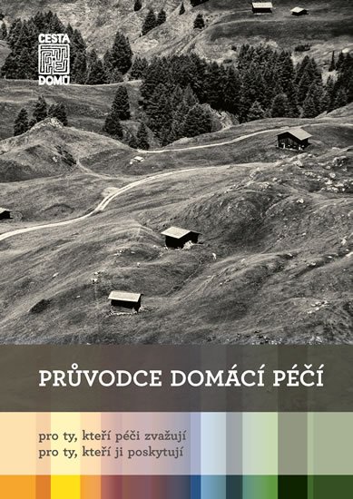 Pochmanová Karolína: Průvodce domácí péčí