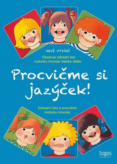 Kaulfussová Jitka: Procvičme si jazýček - Edukační listy k procvičení motoriky mluvidel Kaulfussová Jitka: Procvičme si jazýček - Edukační listy k procvičení motoriky mluvidel