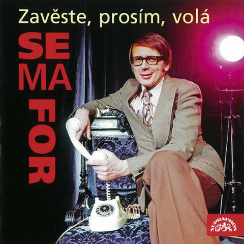 Semafor: Zavěste, prosím, volá semafor - 2CD Semafor: Zavěste, prosím, volá semafor - 2CD