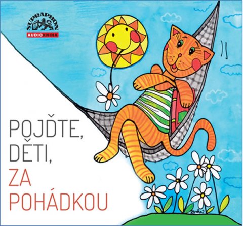 Různí interpreti: Pojďte, děti, za pohádkou - CD Různí interpreti: Pojďte, děti, za pohádkou - CD