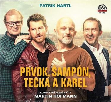 Hartl Patrik: Prvok, Šampón, Tečka a Karel - CDmp3 (Čte Martin Hofmann)