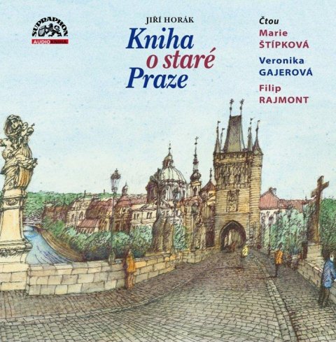 Horák Jiří: CD Kniha o staré Praze