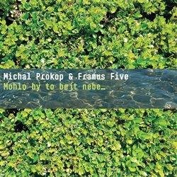 Prokop Michal: Mohlo by to bejt nebe … - CD
