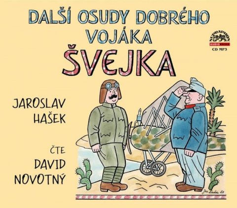 Hašek Jaroslav: Další osudy dobrého vojáka Švejka - CDmp3 (Čte David Novotný) Hašek Jaroslav: Další osudy dobrého vojáka Švejka - CDmp3 (Čte David Novotný)